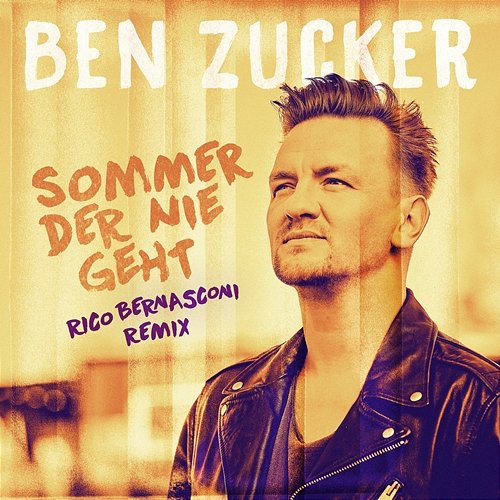 Sommer der nie geht Ben Zucker feat. Rico Bernasconi