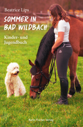 Sommer in Bad Wildbach Karin Fischer Verlag