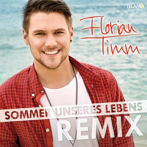 Sommer unseres Lebens Florian Timm
