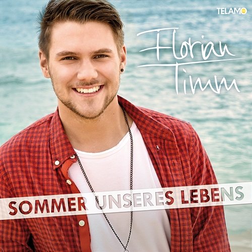 Sommer unseres Lebens Florian Timm