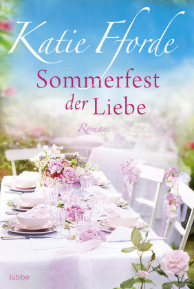 Sommerfest der Liebe Bastei Lubbe Taschenbuch