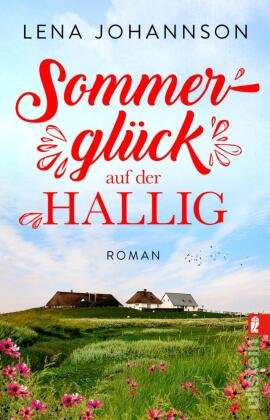 Sommerglück auf der Hallig Ullstein TB