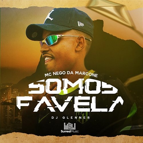 Somos Favela MC Nego da Marcone & DJ Glenner