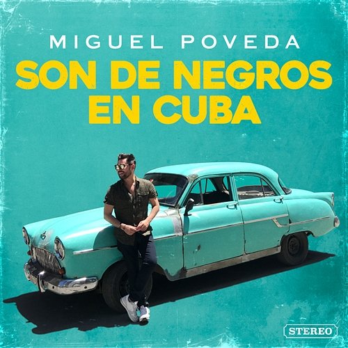 Son De Negros En Cuba Miguel Poveda