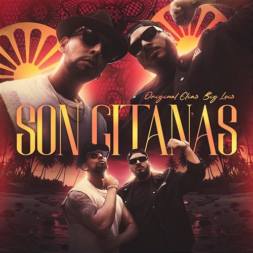 SON GITANAS Original Elias, Big Lois