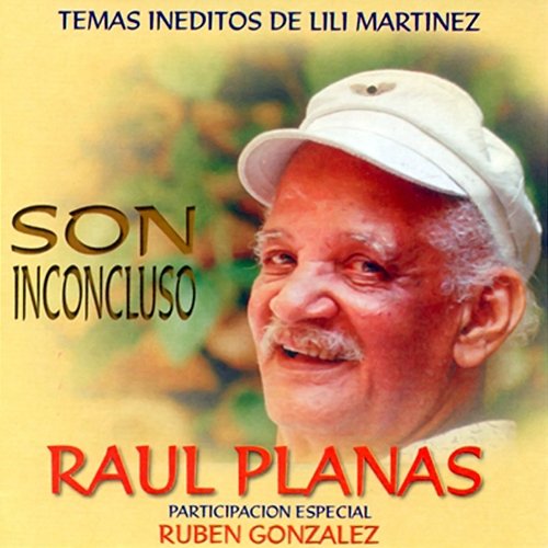 Son Inconcluso (Remasterizado) Raúl Planas con Ruben González