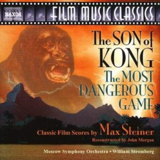Son of Kong, The, the Most Dangerous Game (Steiner) Max Steiner