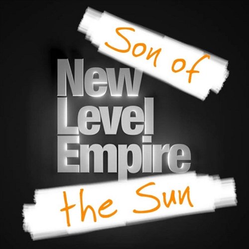 Son of the Sun (2015) New Level Empire feat. Szerecsenkirály