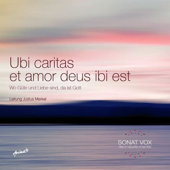 Sonat Vox - Ubi Caritas Et Amor Deus Ibi Est Various Artists