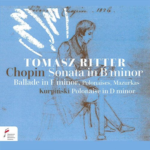 Sonata in B Minor, Ballade in F Minor, Polonaises, Mazurkas, Polonaise in D Minor Tomasz Ritter