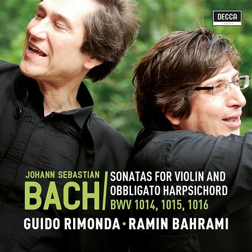 Sonatas for Violin and Harpsichord BWV 1014, 1015, 1016 Guido Rimonda, Ramin Bahrami