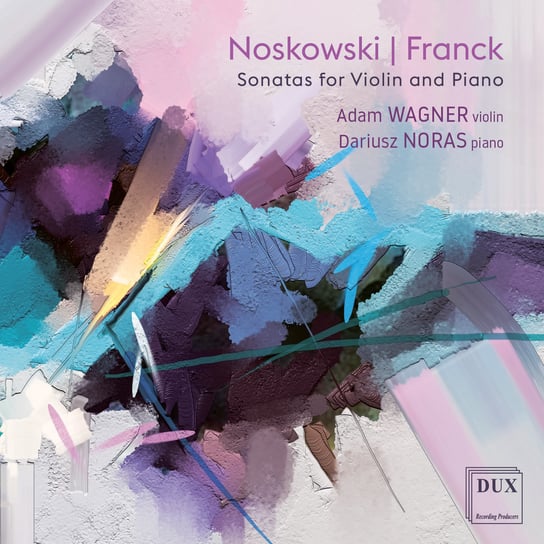 Sonatas For Violin And Piano Wagner Adam, Noras Dariusz