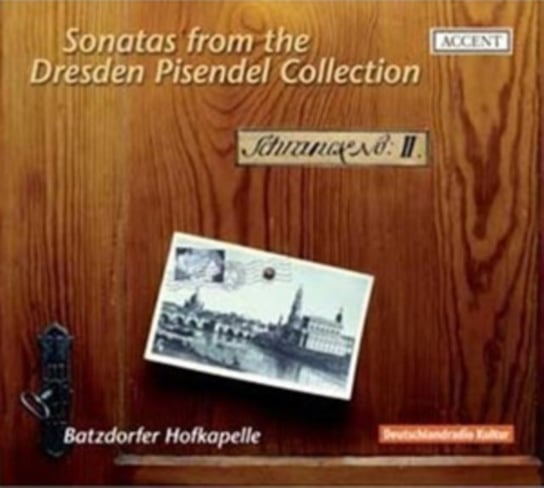 Sonatas from the Dresden Pisendel Collection Batzdorfer Hofkapelle, Loffler Xenia