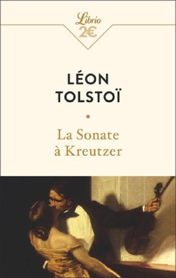 Sonate a kreutzer Tołstoi Lew