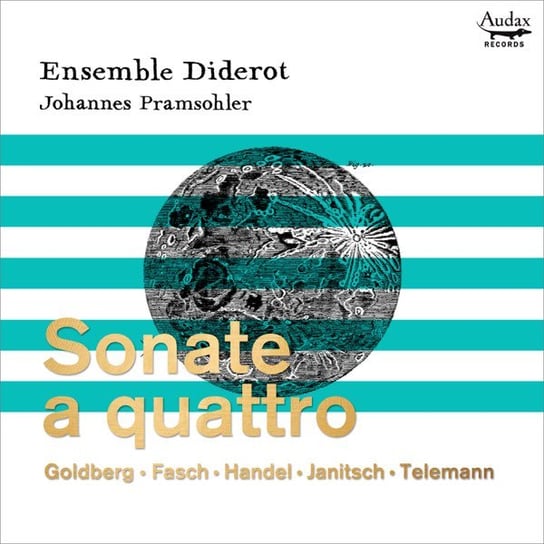 Sonate a quattro Ensemble Diderot / Johannes Pramsohler