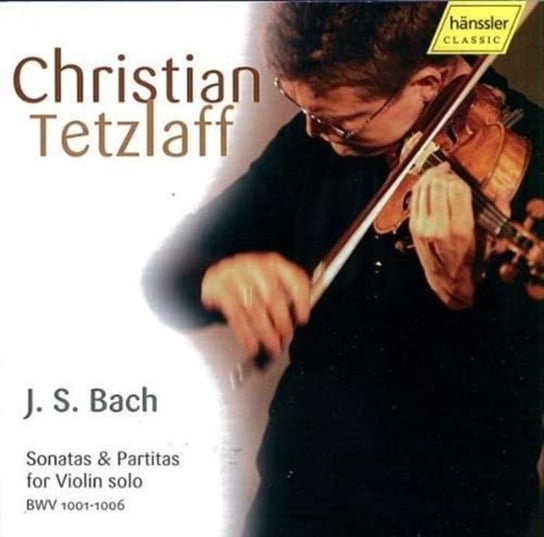 Sonaten und Partiten BWV 1001 Tetzlaff Christian