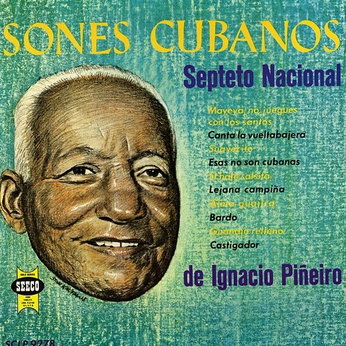 Sones Cubanos Septeto Nacional De Ignacio Pineiro