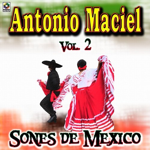 Sones De México, Vol. 2 Antonio Maciel