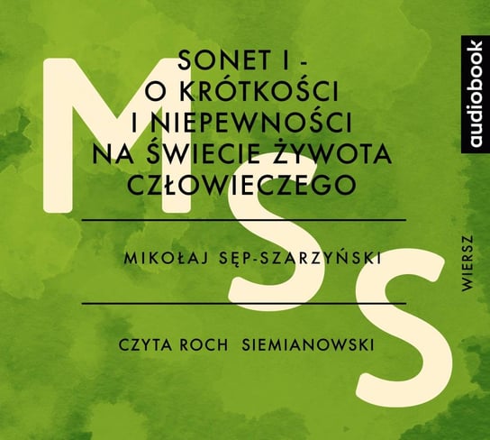 Sonet I. O krótkości i niepewności na świecie żywota człowieczego Sęp-Szarzyński Mikołaj