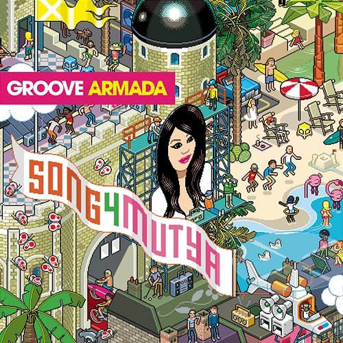 Song 4 Mutya (Out Of Control) Groove Armada