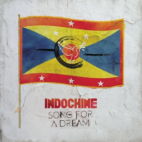 Song for a Dream Indochine