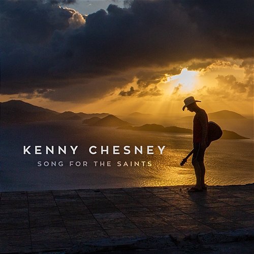 Song for the Saints Kenny Chesney