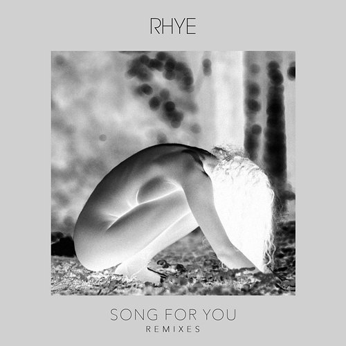 Song For You Rhye