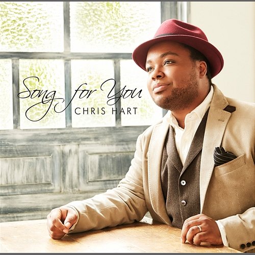 Song For You Chris Hart