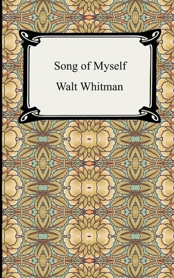 Song of Myself Walt Whitman