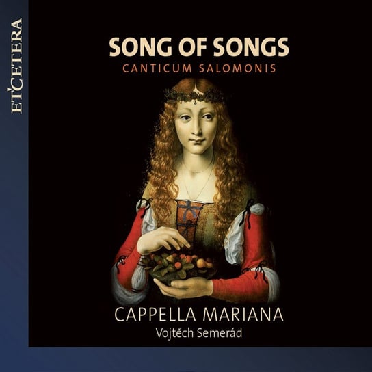 Song of Songs - Canticum Salomonis Cappella Mariana