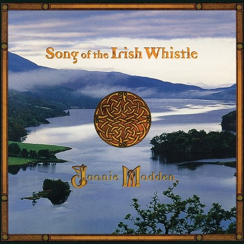 Song of the Irish Whistle Joanie Madden