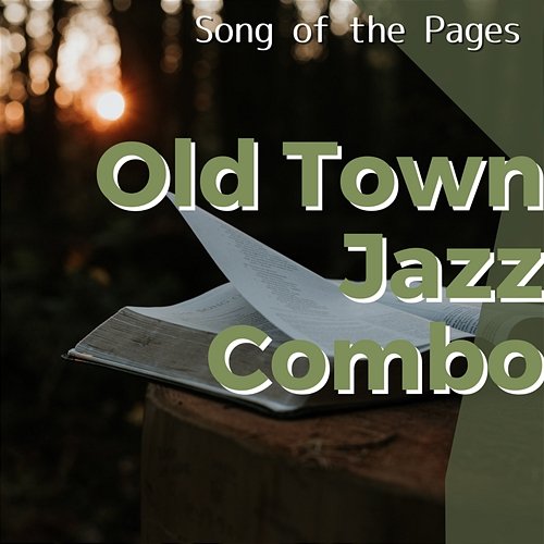 Song of the Pages Old Town Jazz Combo