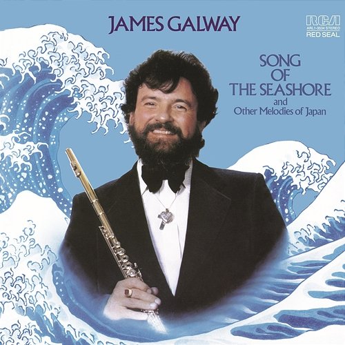 Song Of The Seashore and Other Melodies of Japan James Galway