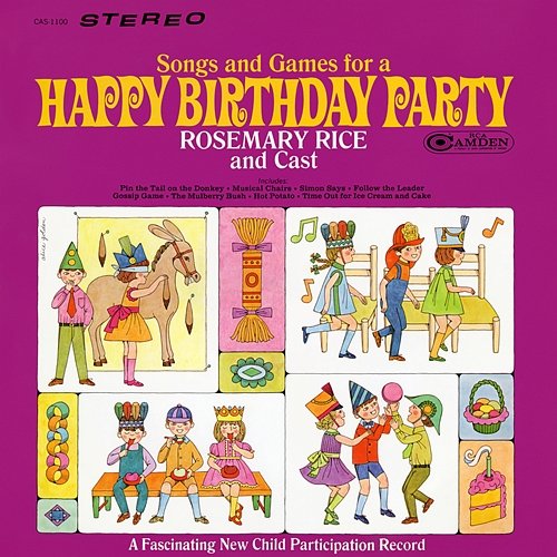 Songs and Games for a Happy Birthday Rosemary Rice and Cast