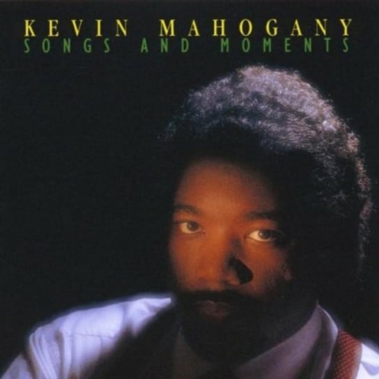Songs And Moments Mahogany Kevin