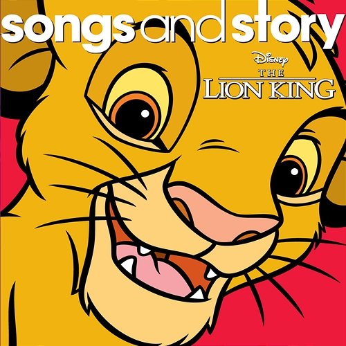 Songs And Story: The Lion King Various Artists