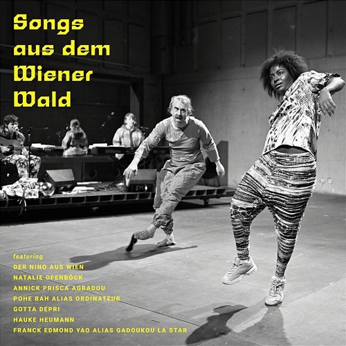 Songs aus dem Wiener Wald Der Nino aus Wien, Natalie Ofenböck, Gadoukou La Star