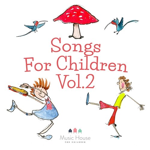 Songs For Children, Vol. 2 Music House for Children, Emma Hutchinson