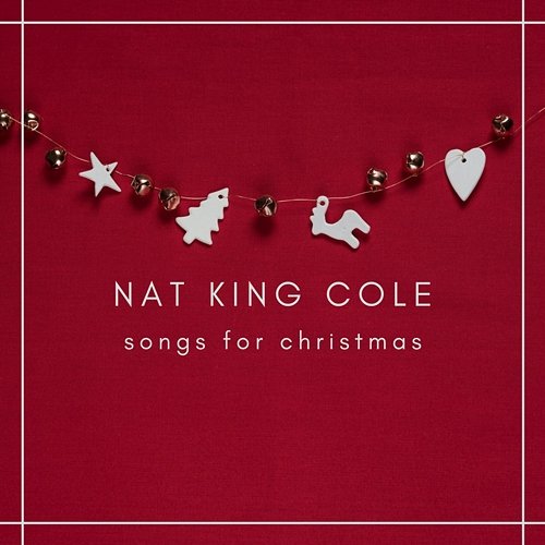 Songs for Christmas Nat King Cole