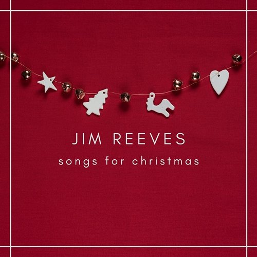Songs for Christmas Jim Reeves