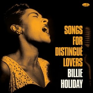 Songs For Distingue Lovers Holiday Billie