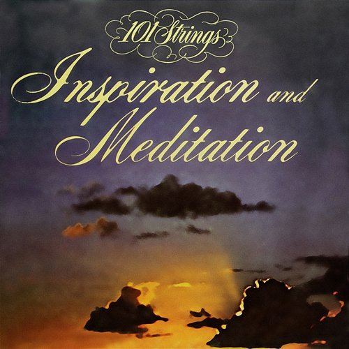 Songs for Inspiration and Meditation 101 Strings Orchestra