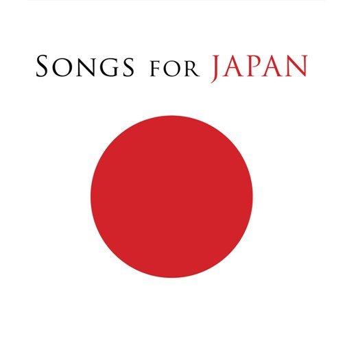 Songs For Japan Various Artists