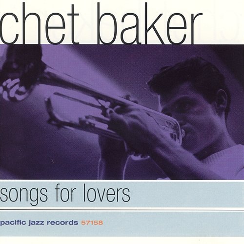 Songs For Lovers Chet Baker