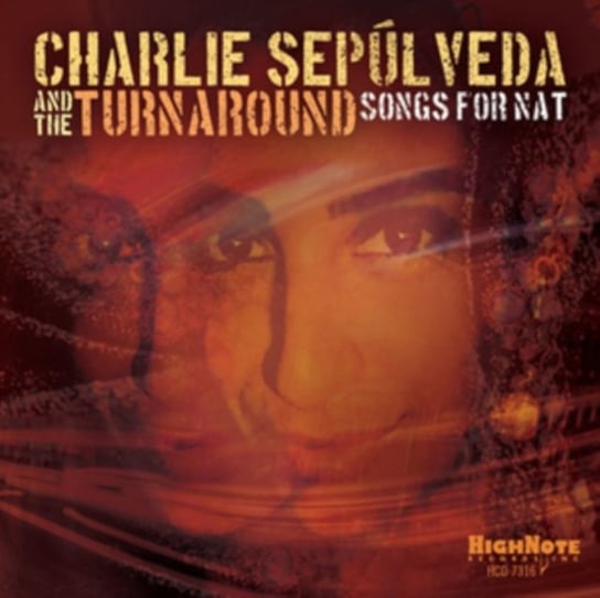 Songs for Nat Charlie Sepulveda & The Turnaround