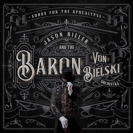 Songs For The Apocalypse Jason Bieler And The Baron von Bielski Orchestra