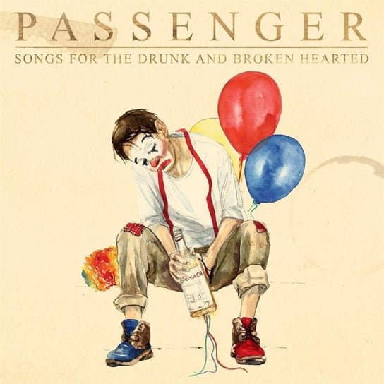 Songs For The Drunk And Broken Hearted Passenger