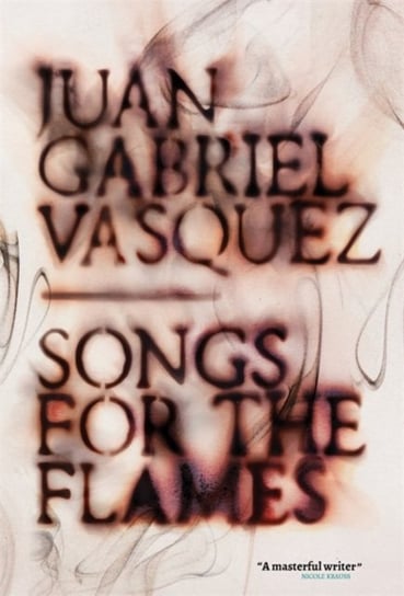 Songs for the Flames Vasquez Juan Gabriel