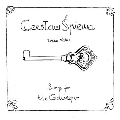 Songs for the Gatekeeper Czesław Śpiewa