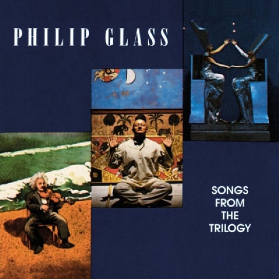 Songs For The Trilogy (Remastered) Glass Philip